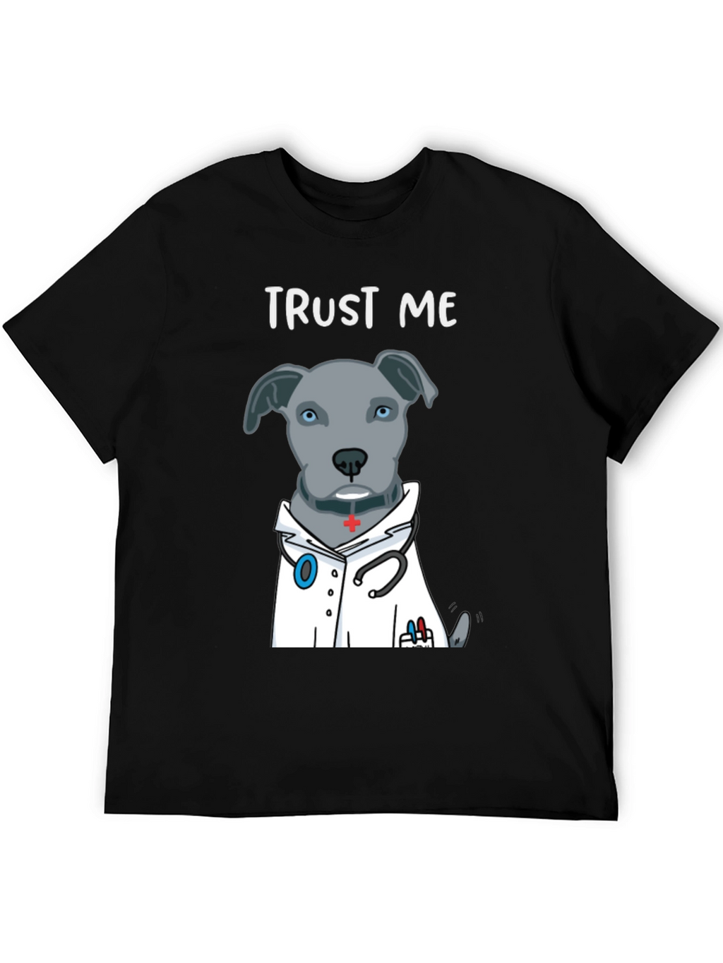 Trust Me Im a Dogtor Funny T-Shirt