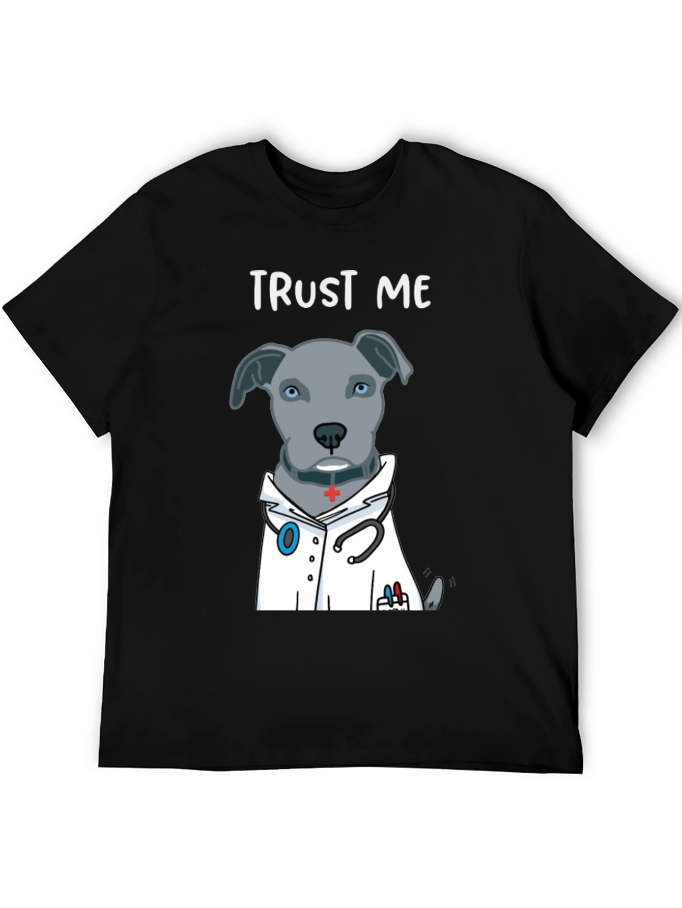 Trust Me Im a Dogtor Funny T-Shirt