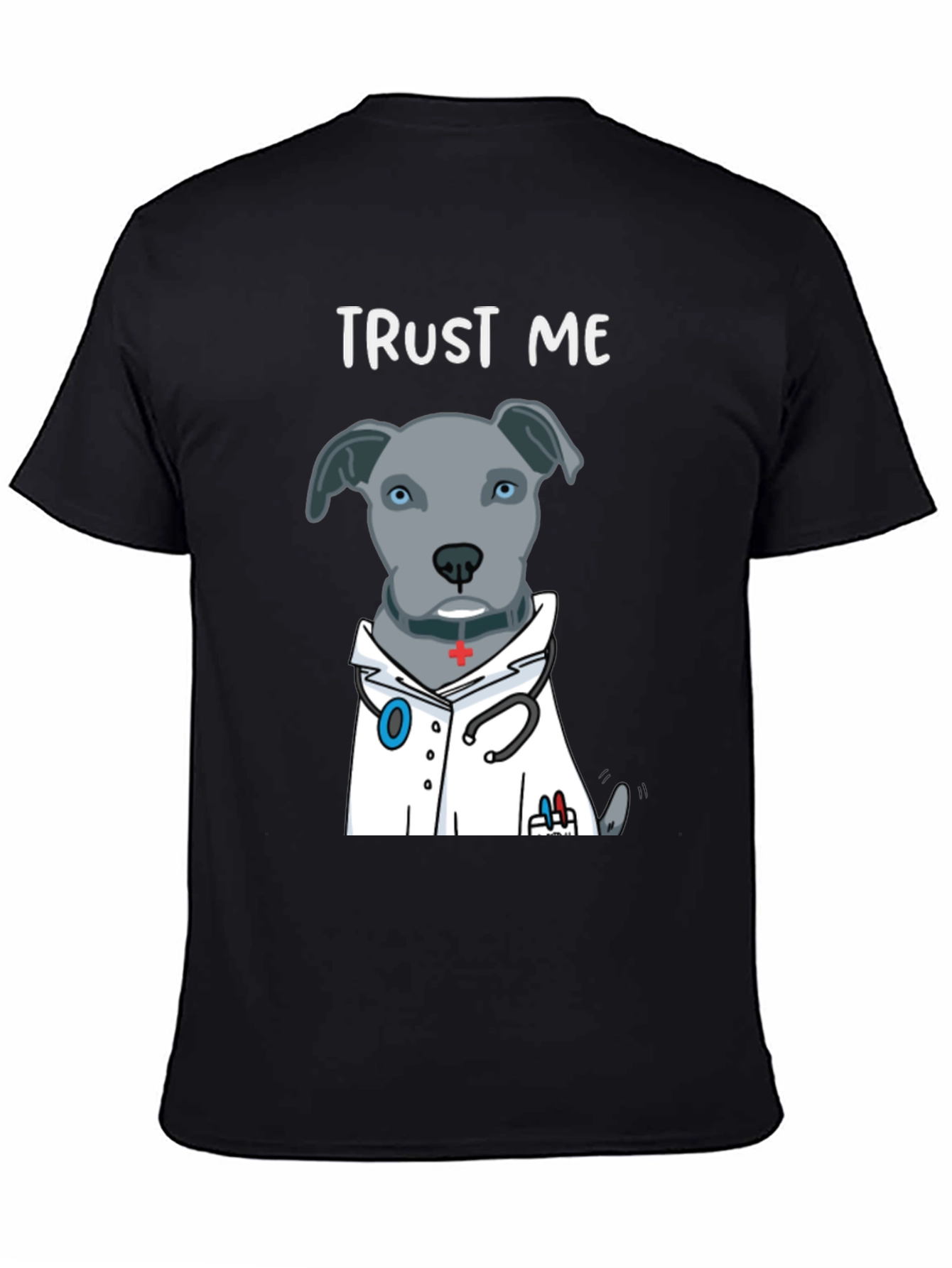 Trust Me Im a Dogtor Funny T-Shirt