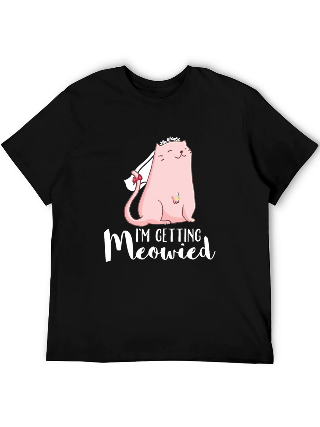 Im Getting Meowied Tee - Bride Cat