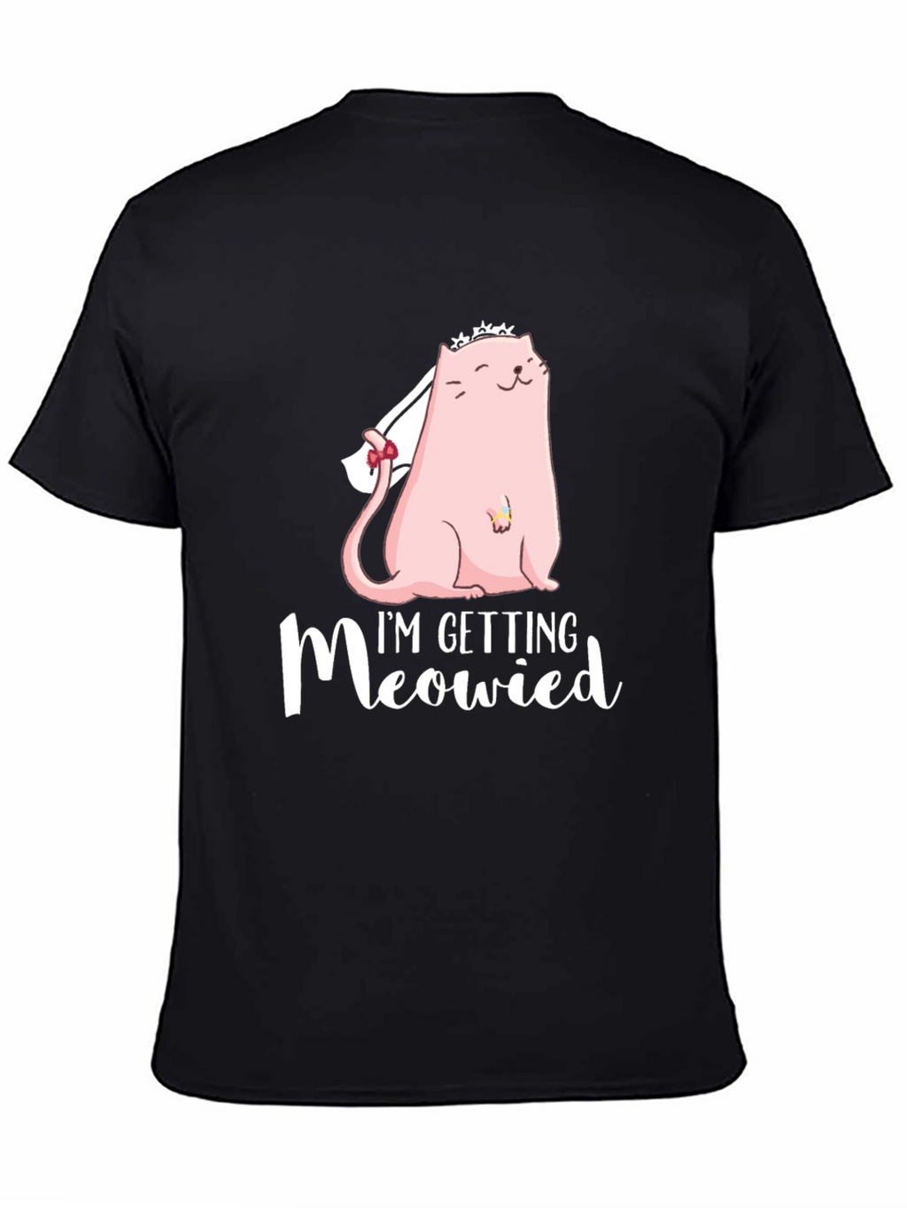 Im Getting Meowied Tee - Bride Cat