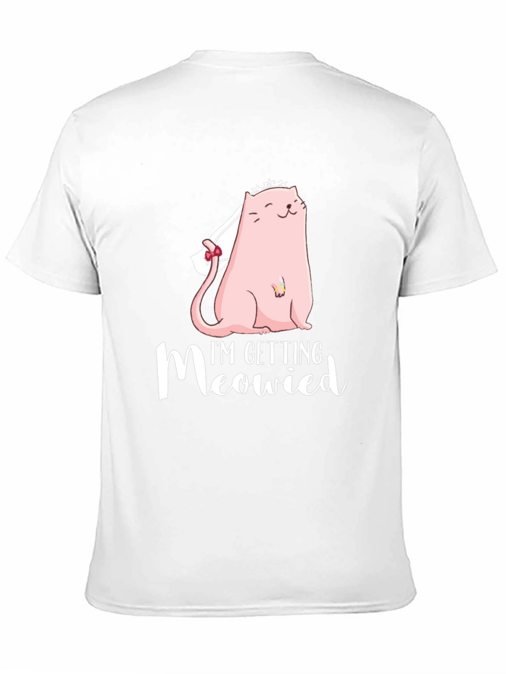 Im Getting Meowied Tee - Bride Cat