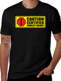 Caution Certified Forklift Driver Novelty Graphic Tee
