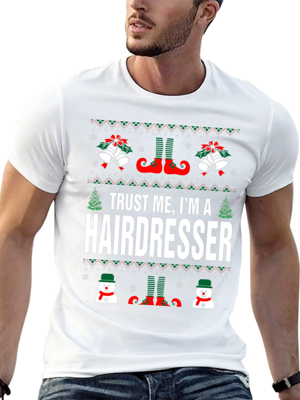 Trust Me Im a Hairdresser Ugly Christmas Sweater T-Shirt