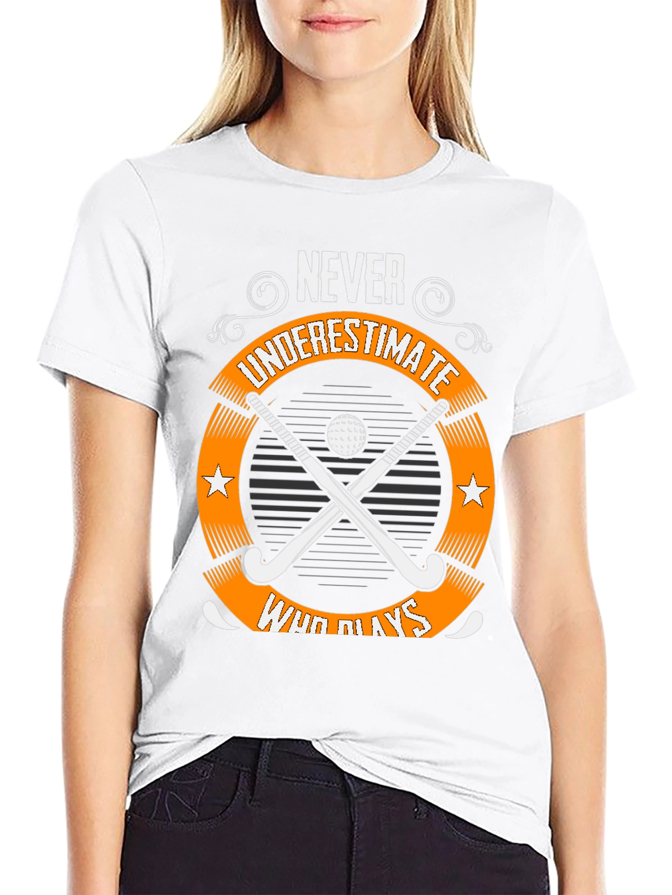 Never Underestimate Field Hockey T-Shirt