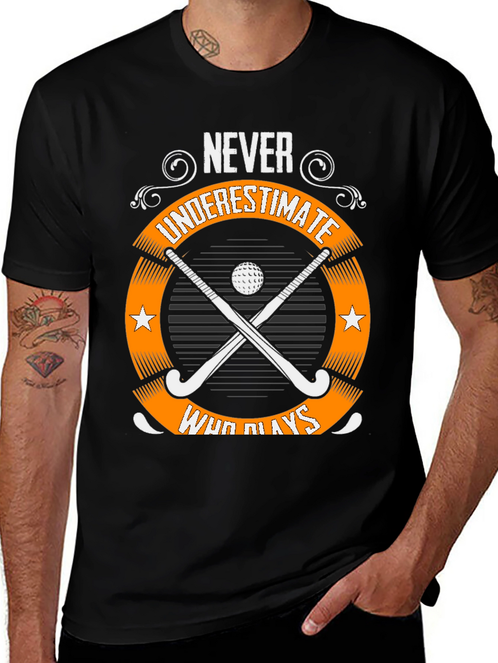 Never Underestimate Field Hockey T-Shirt