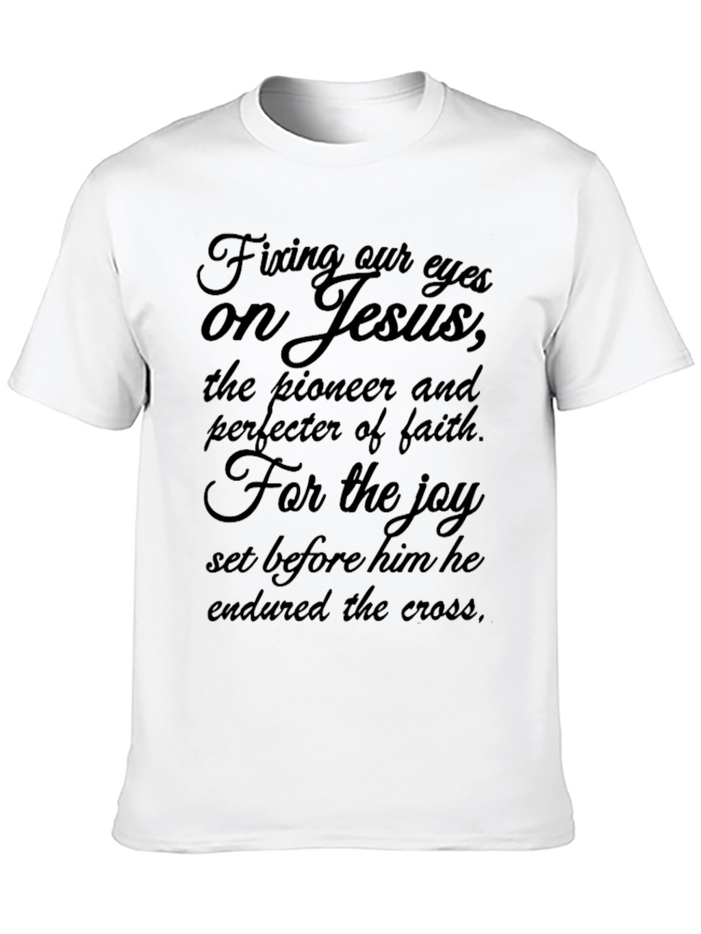 Fixing Our Eyes on Jesus Black T-Shirt