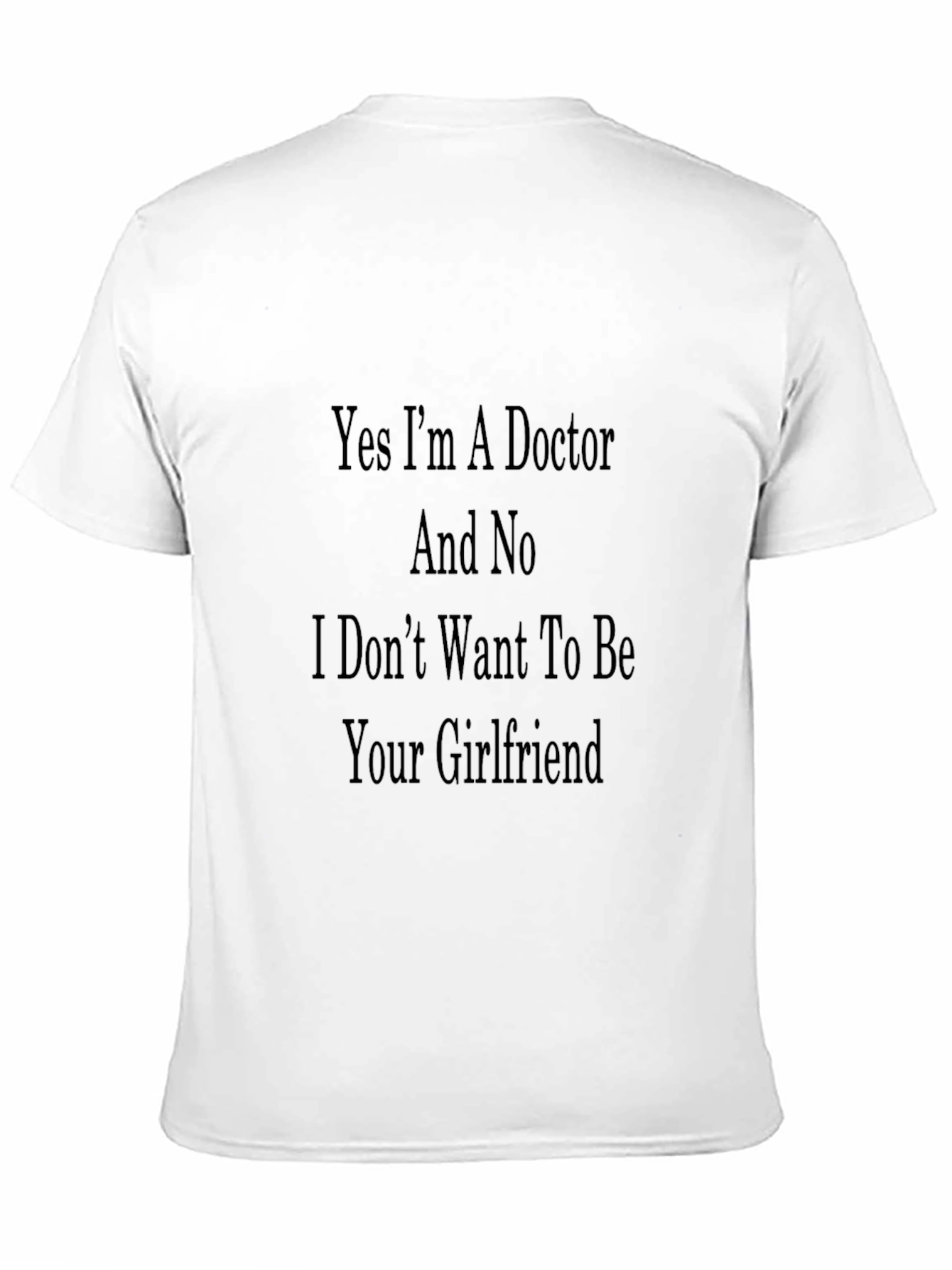 Doctor Novelty T-Shirt - Funny Single Life Tee