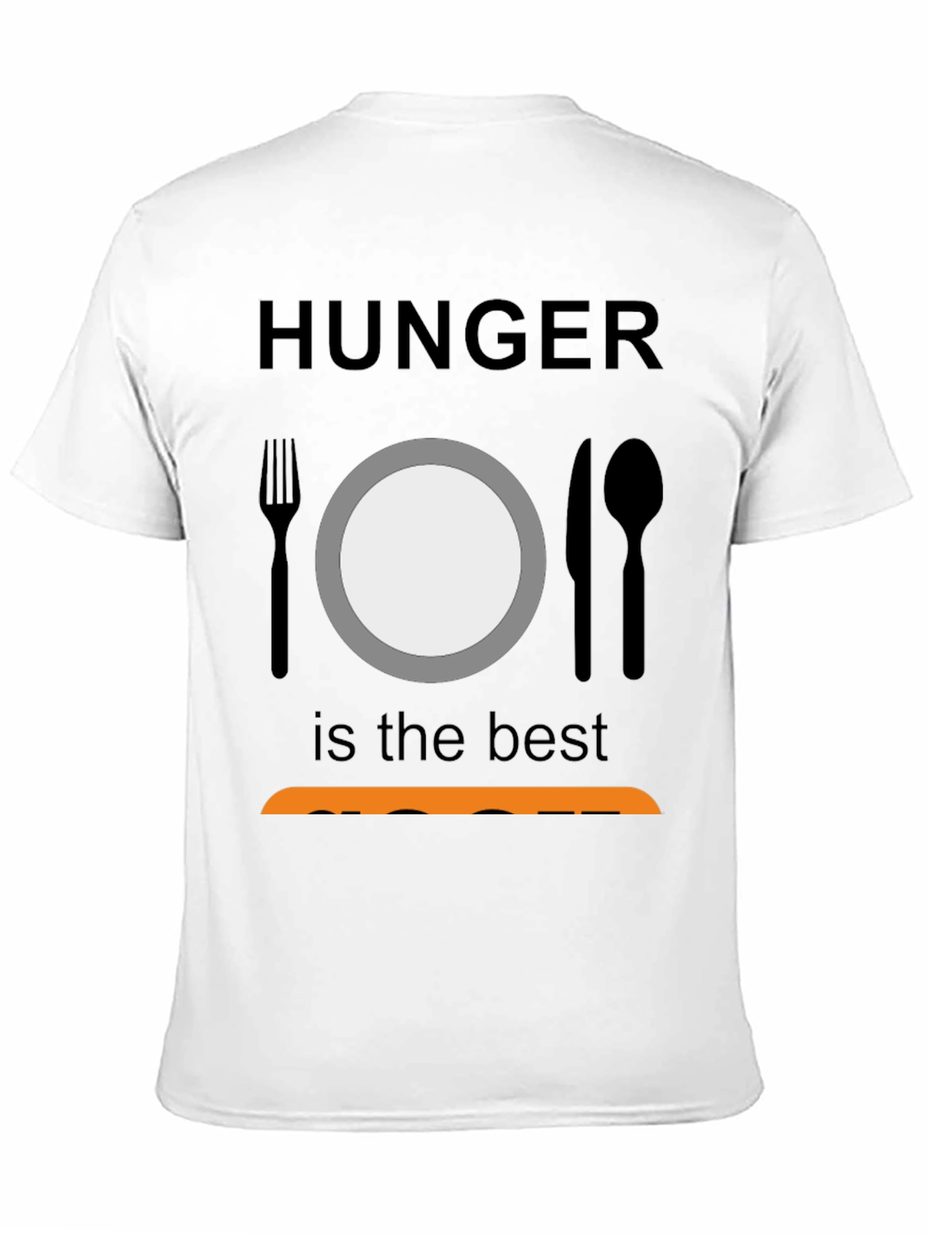 Hunger is the Best Sauce Black T-Shirt