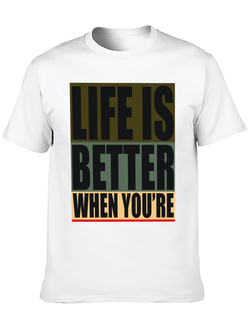 Life Is Better Graphic Tee