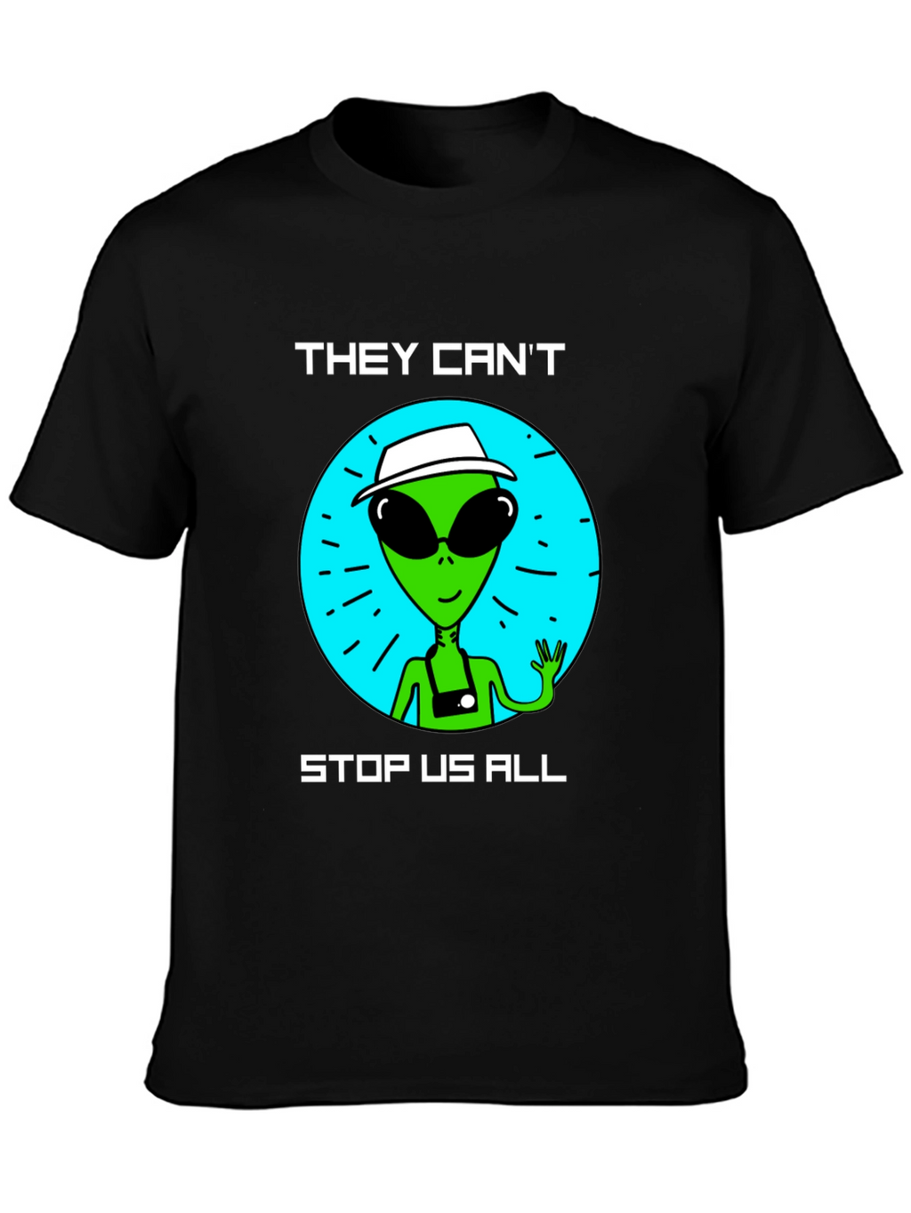 Alien Graphic T-Shirt - They Cant Stop Us All