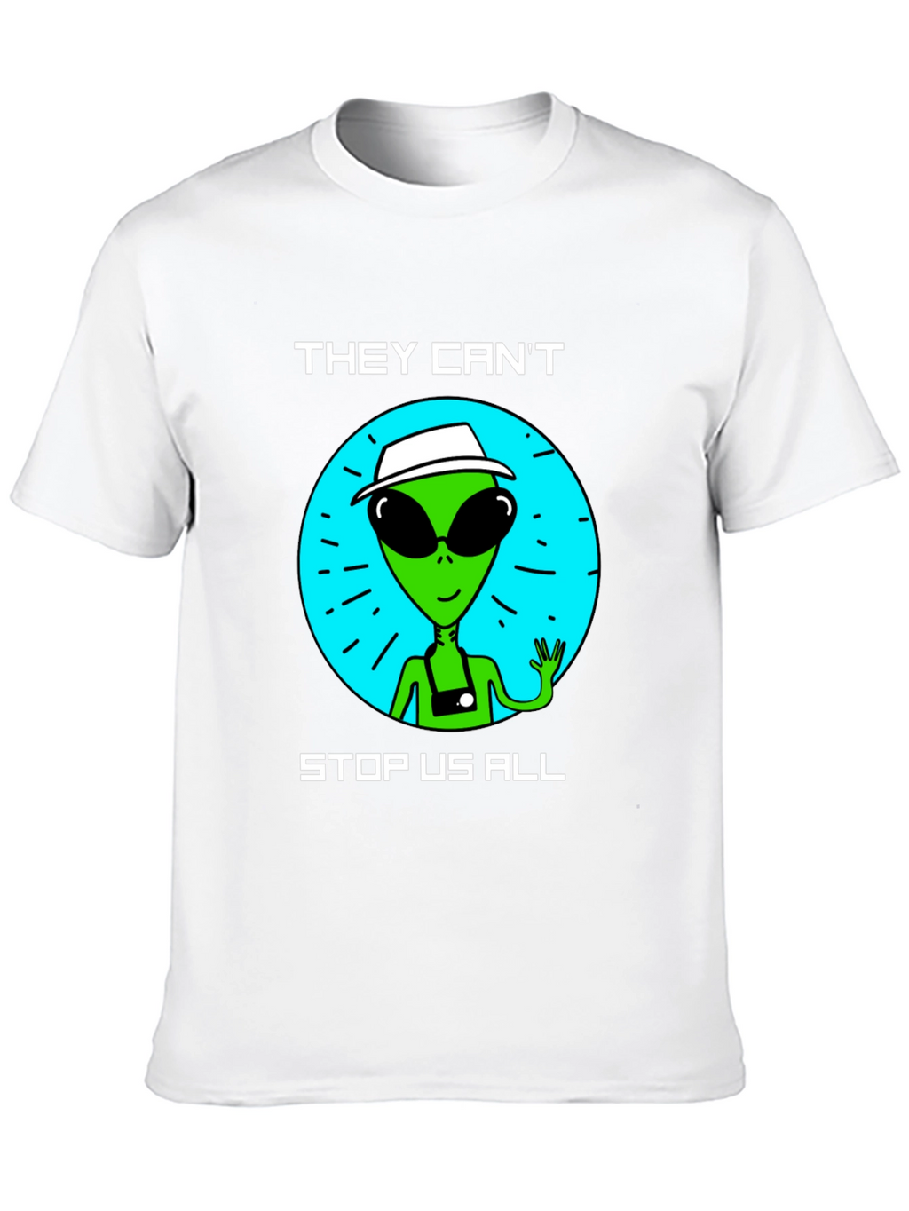 Alien Graphic T-Shirt - They Cant Stop Us All