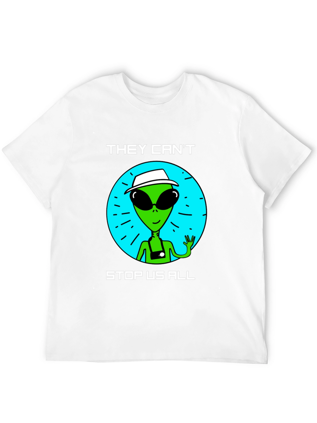 Alien Graphic T-Shirt - They Cant Stop Us All