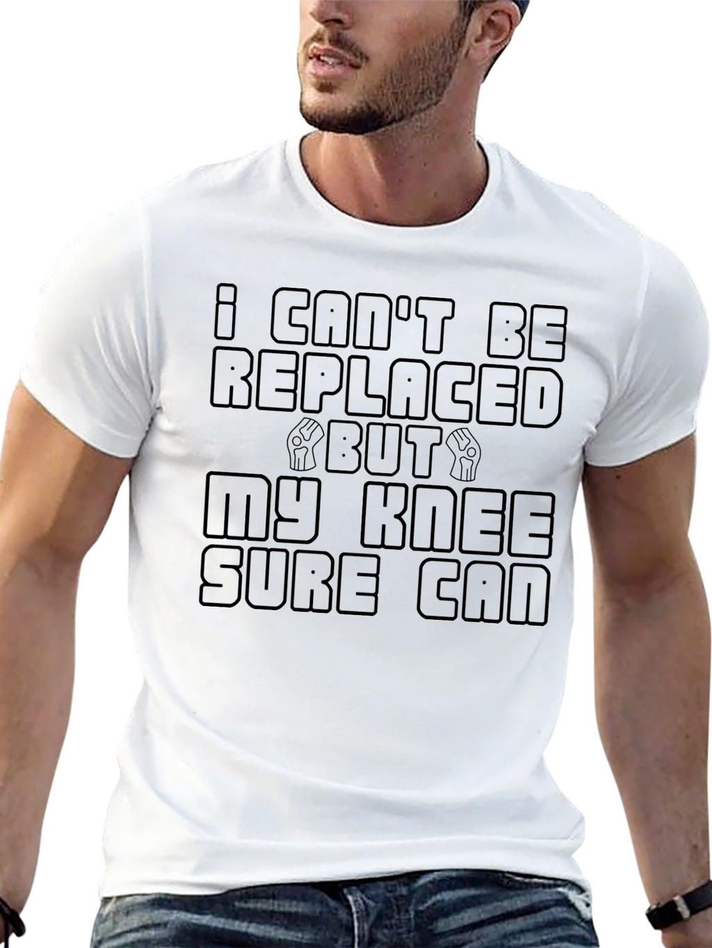 Funny Knee Replacement T-Shirt - I Cant Be Replaced