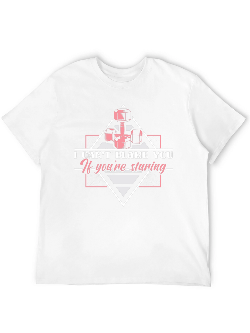 Funny Weightlifting T-Shirt - I Cant Blame You