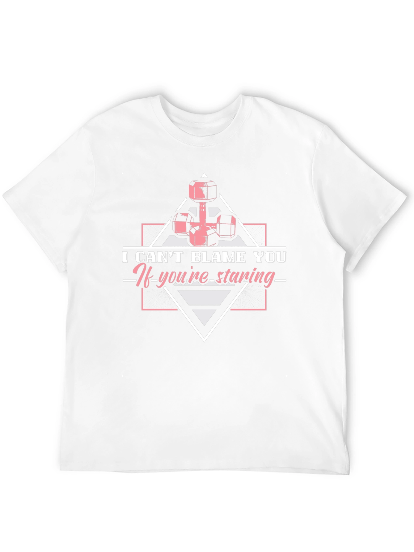 Funny Weightlifting T-Shirt - I Cant Blame You