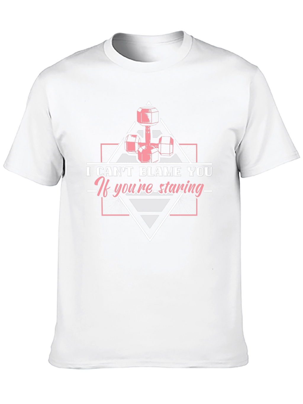 Funny Weightlifting T-Shirt - I Cant Blame You