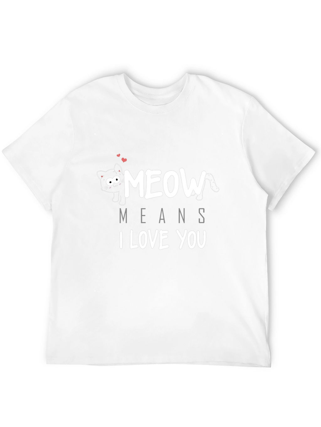 Meow Means I Love You Black T-Shirt
