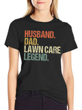 Husband Dad Lawn Care Legend Graphic T-Shirt