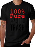 100% Pure White Trash Graphic Tee