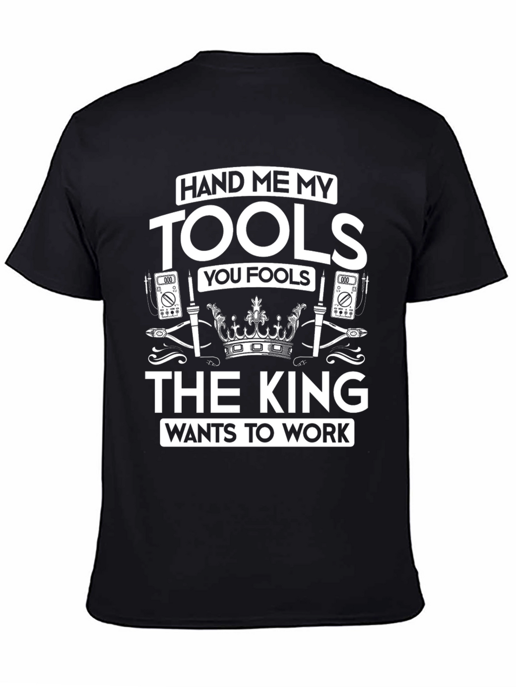 Hand Me My Tools T-Shirt