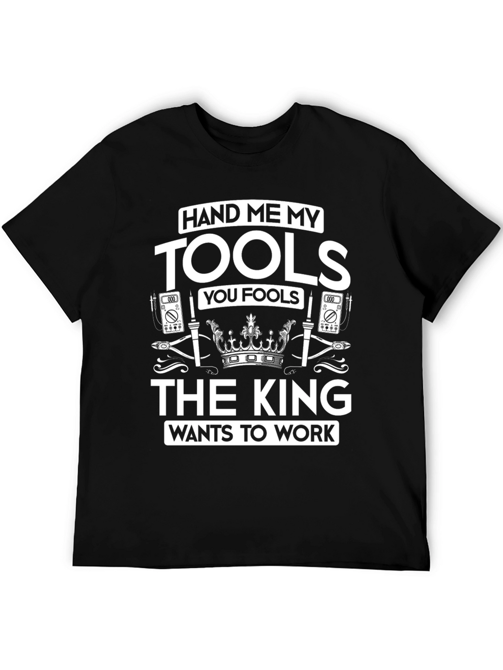 Hand Me My Tools T-Shirt
