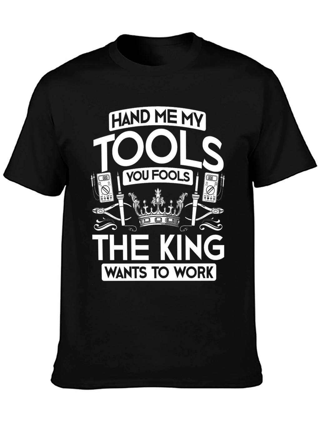 Hand Me My Tools T-Shirt