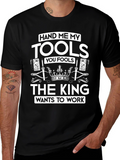 Hand Me My Tools T-Shirt