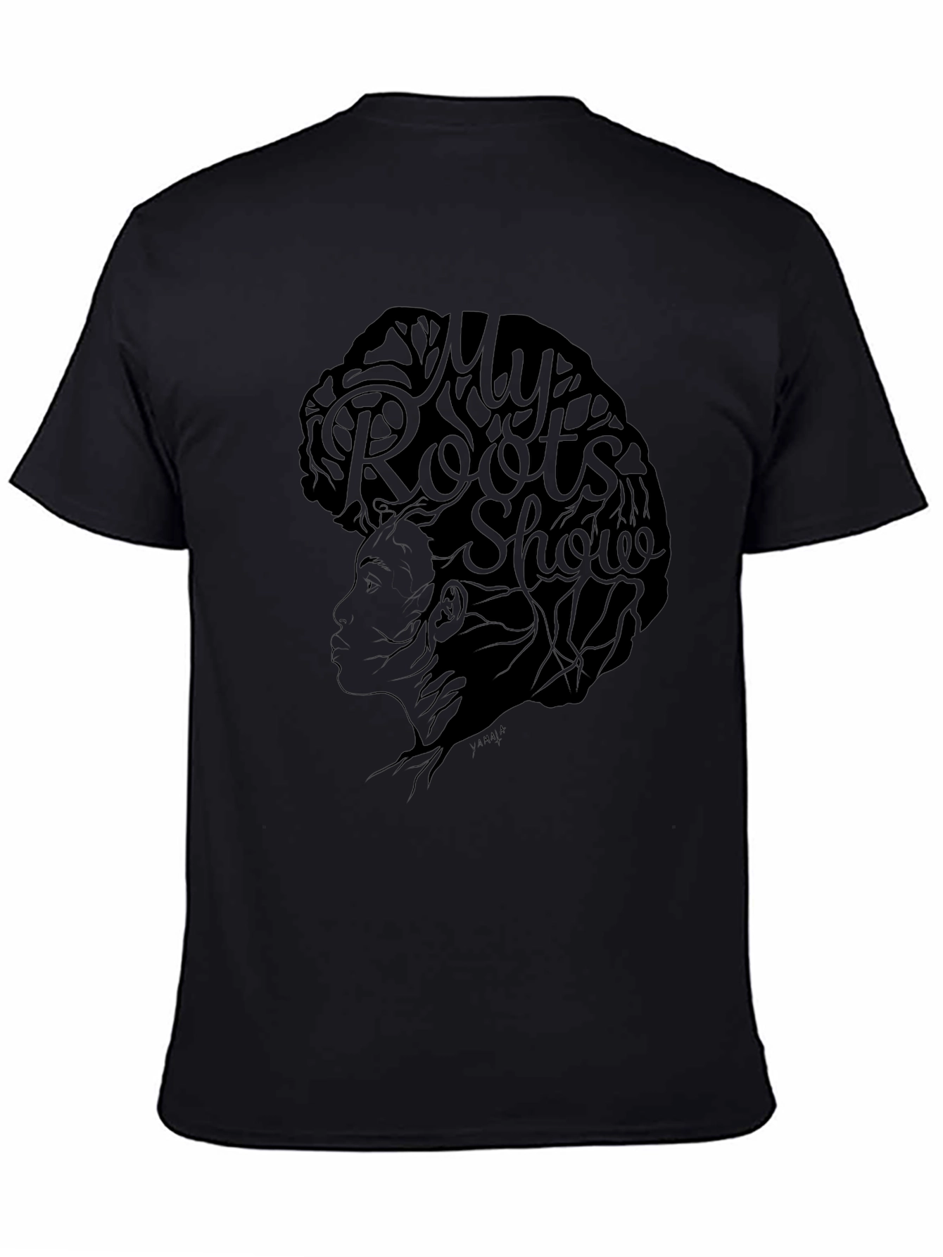 My Roots Show Black T-Shirt