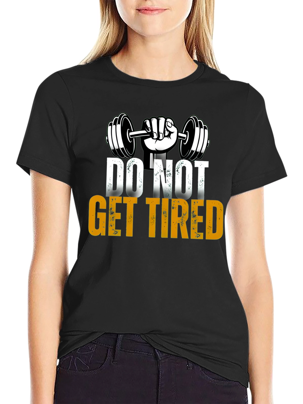 Do Not Get Tired Gym Motivation T-Shirt