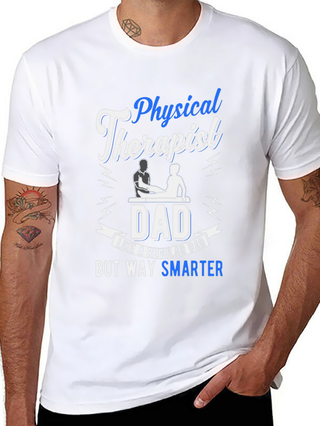 Physical Therapist Dad T-Shirt: Smarter Dad