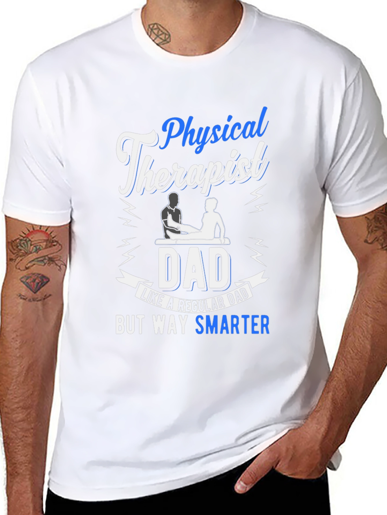 Physical Therapist Dad T-Shirt: Smarter Dad