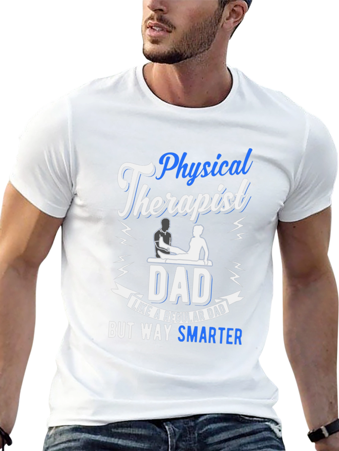 Physical Therapist Dad T-Shirt: Smarter Dad