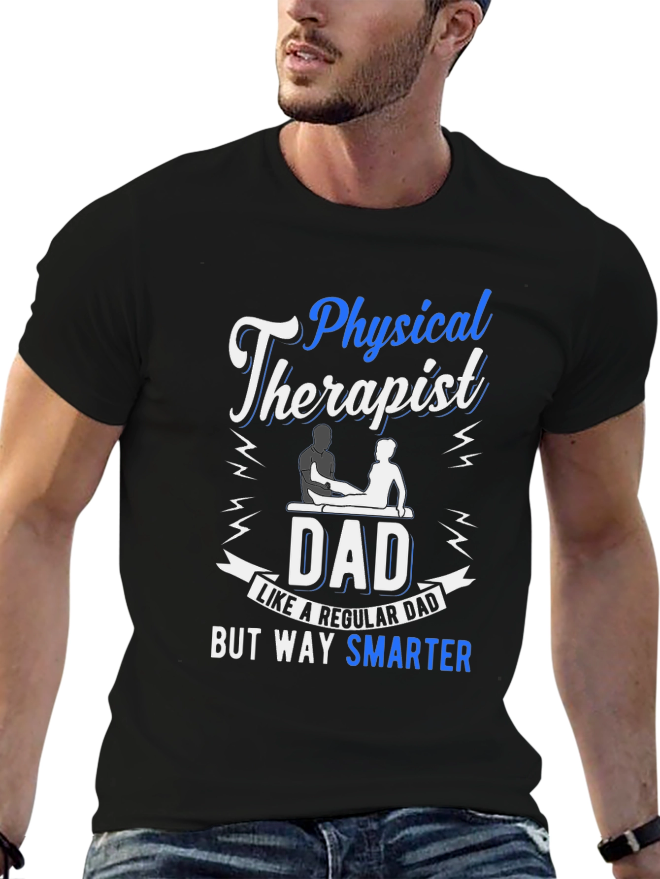 Physical Therapist Dad T-Shirt: Smarter Dad