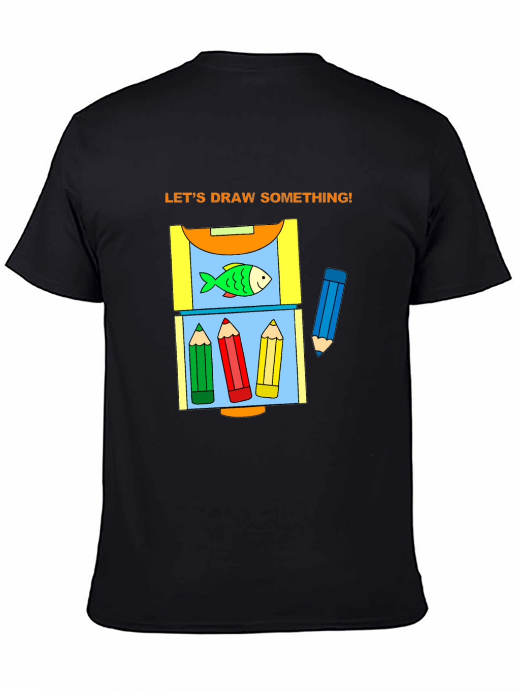 Lets Draw Something Graphic T-Shirt