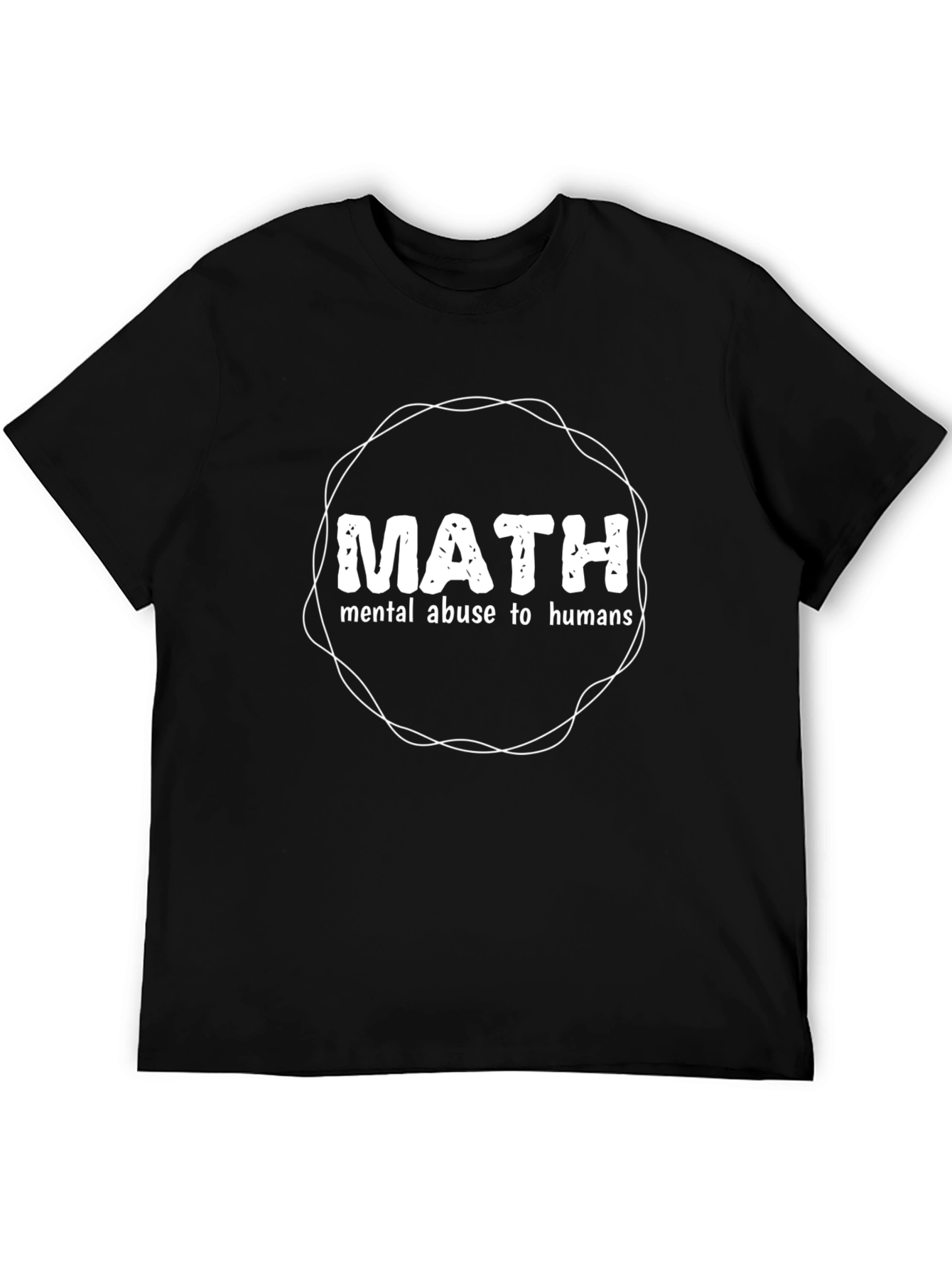 Math Mental Abuse T-Shirt - Funny Geeky Design