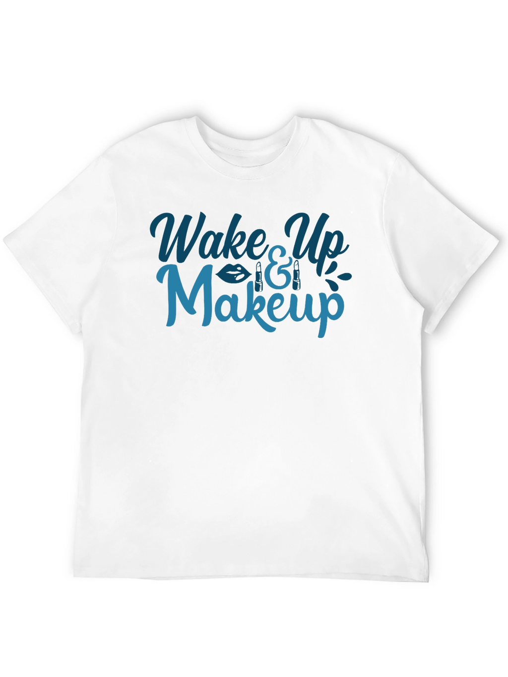 Wake Up and Makeup Graphic Tee