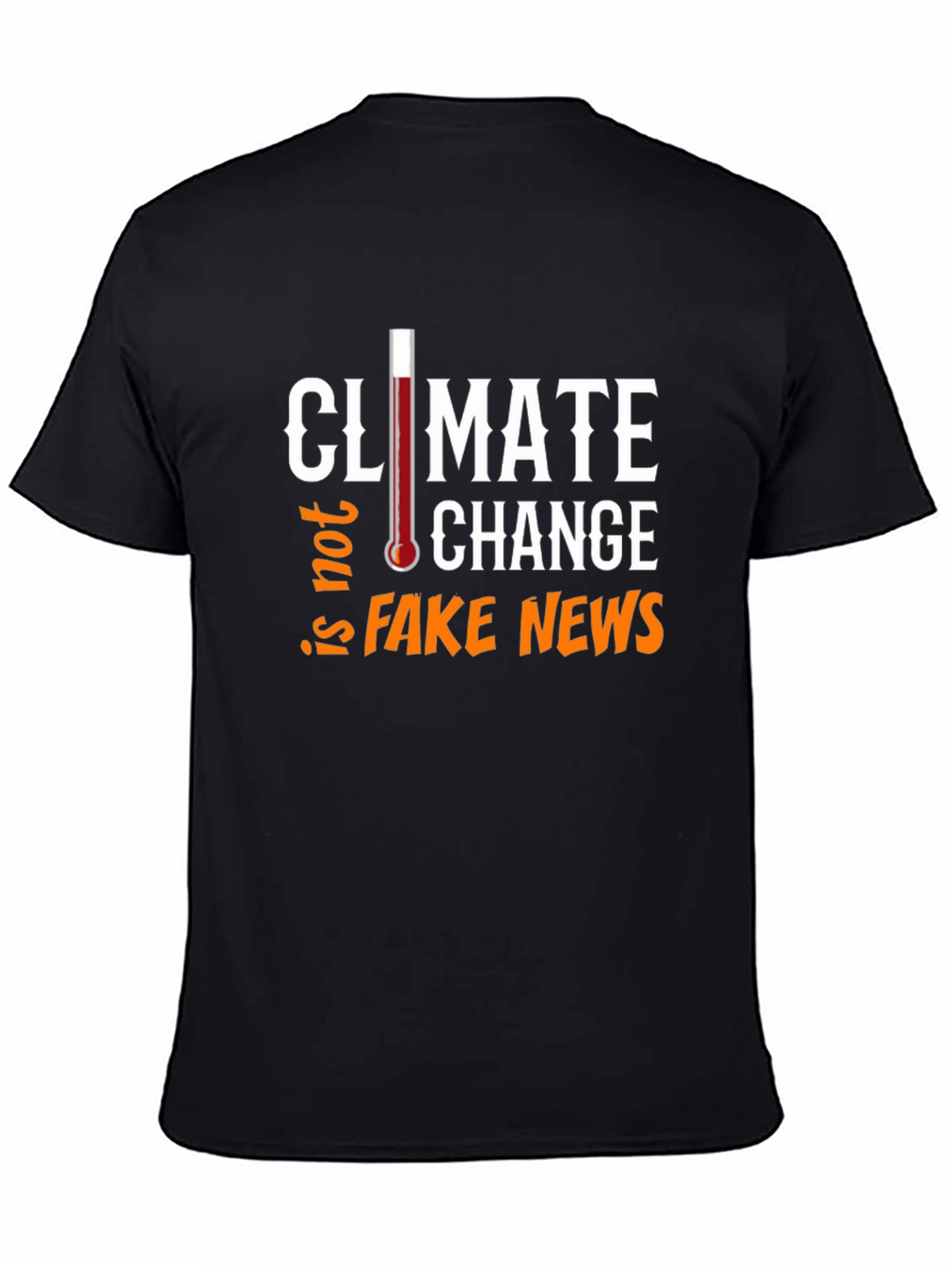 Climate Change Not Fake News Graphic Tee