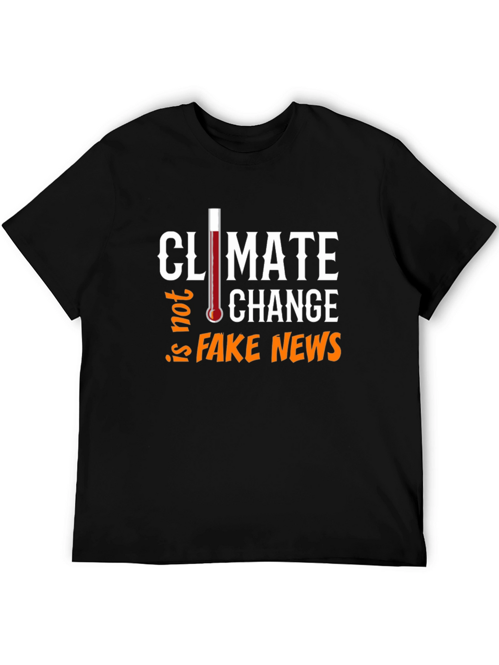 Climate Change Not Fake News Graphic Tee