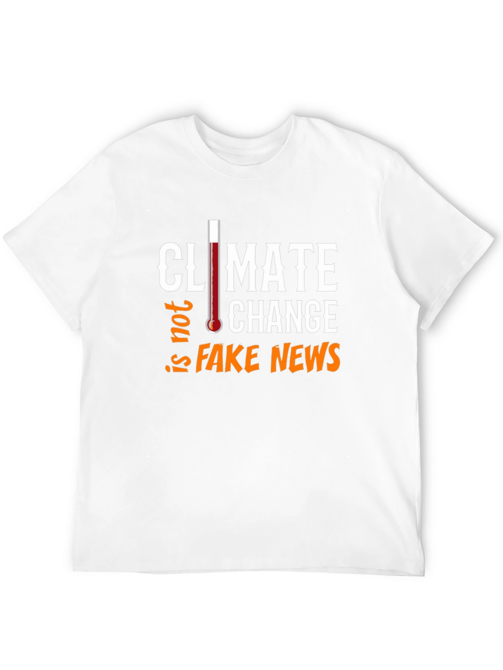 Climate Change Not Fake News Graphic Tee