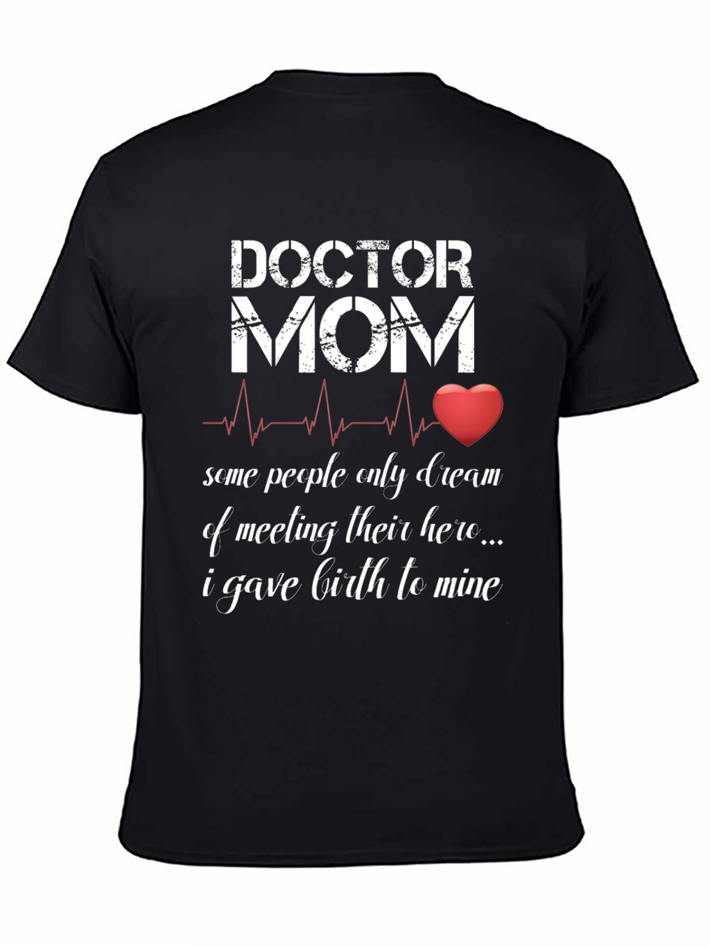 Doctor Mom T-Shirt - Hero Design