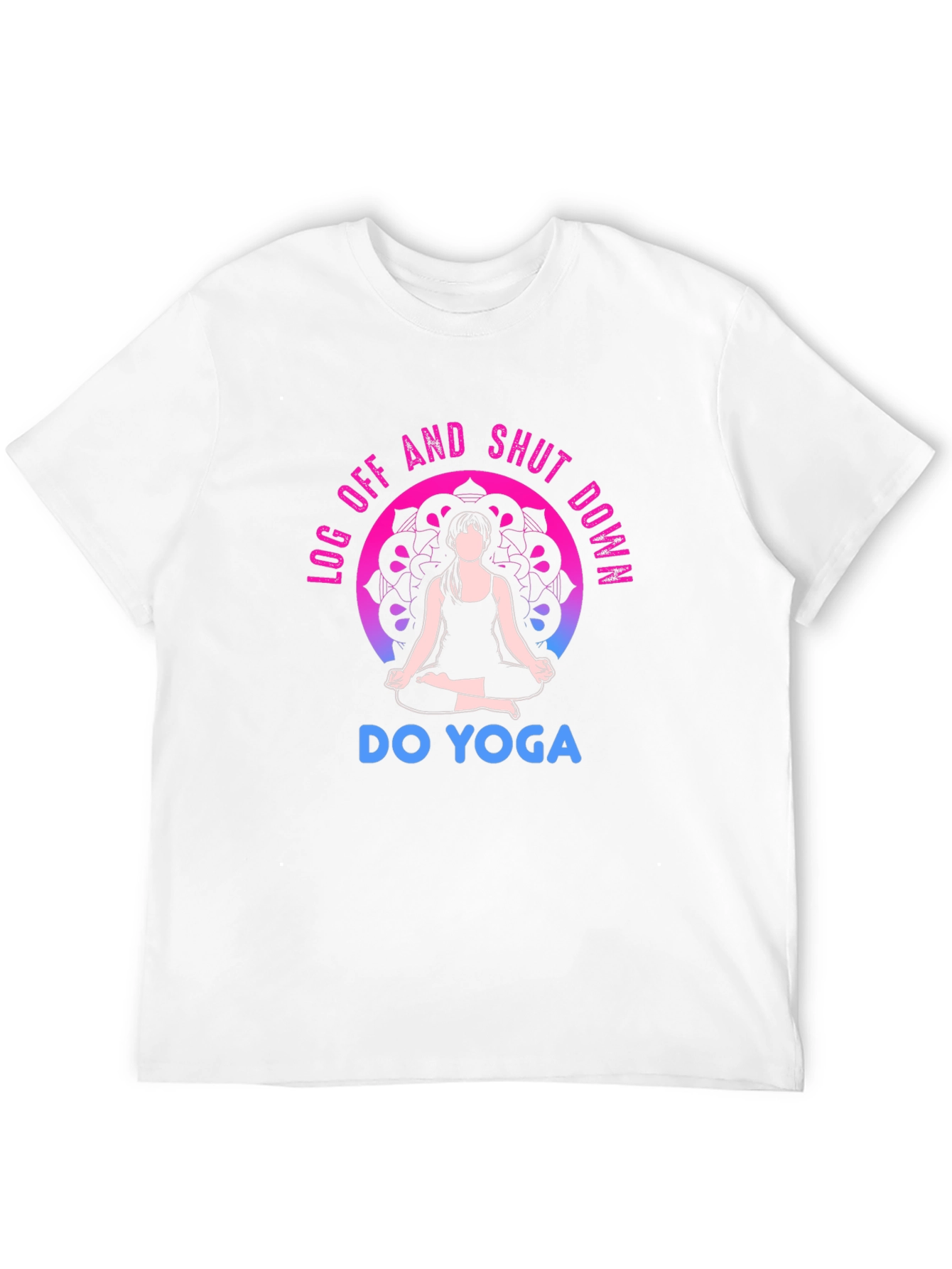Yoga T-Shirt - Log Off and Shut Down