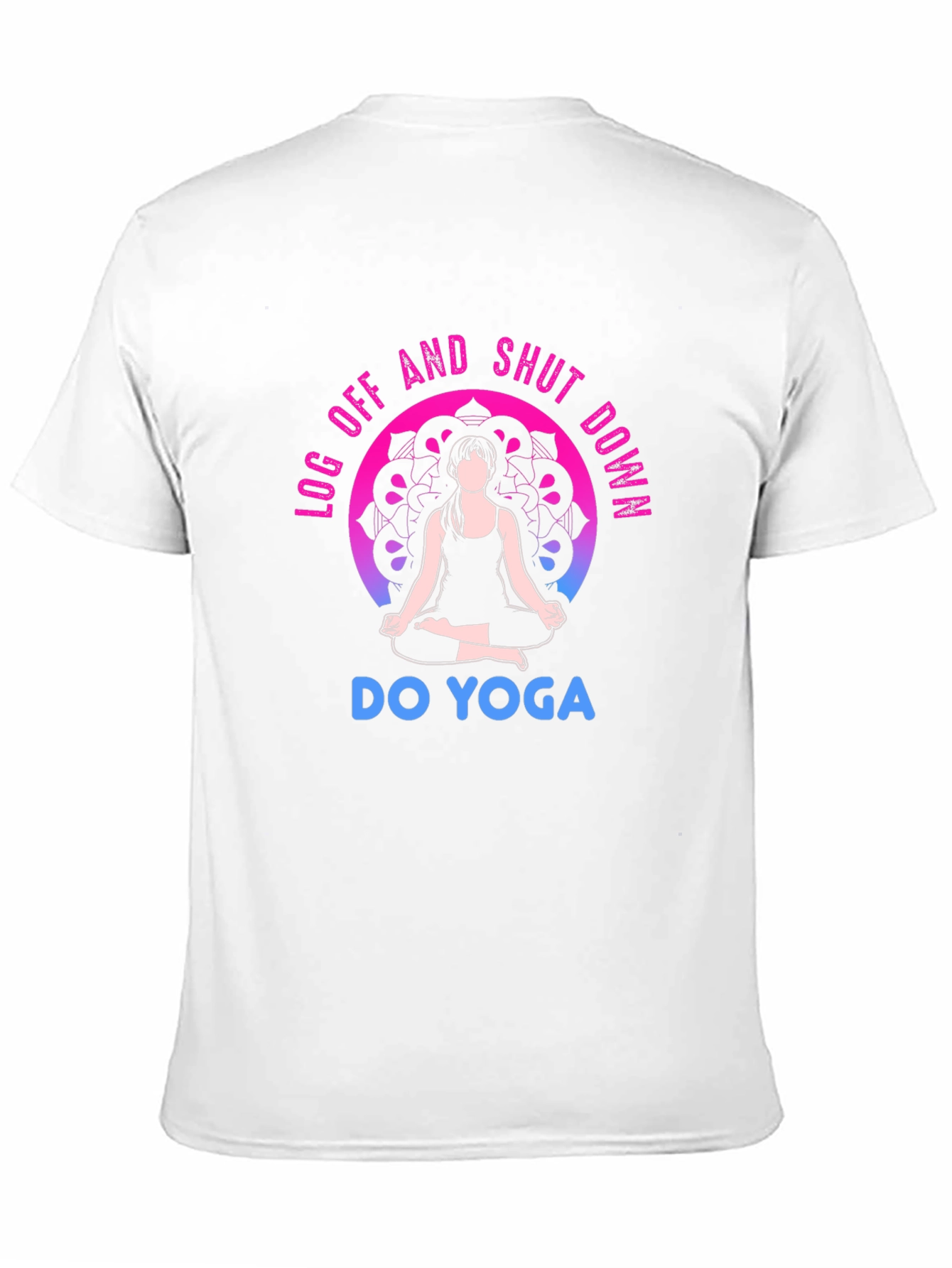 Yoga T-Shirt - Log Off and Shut Down