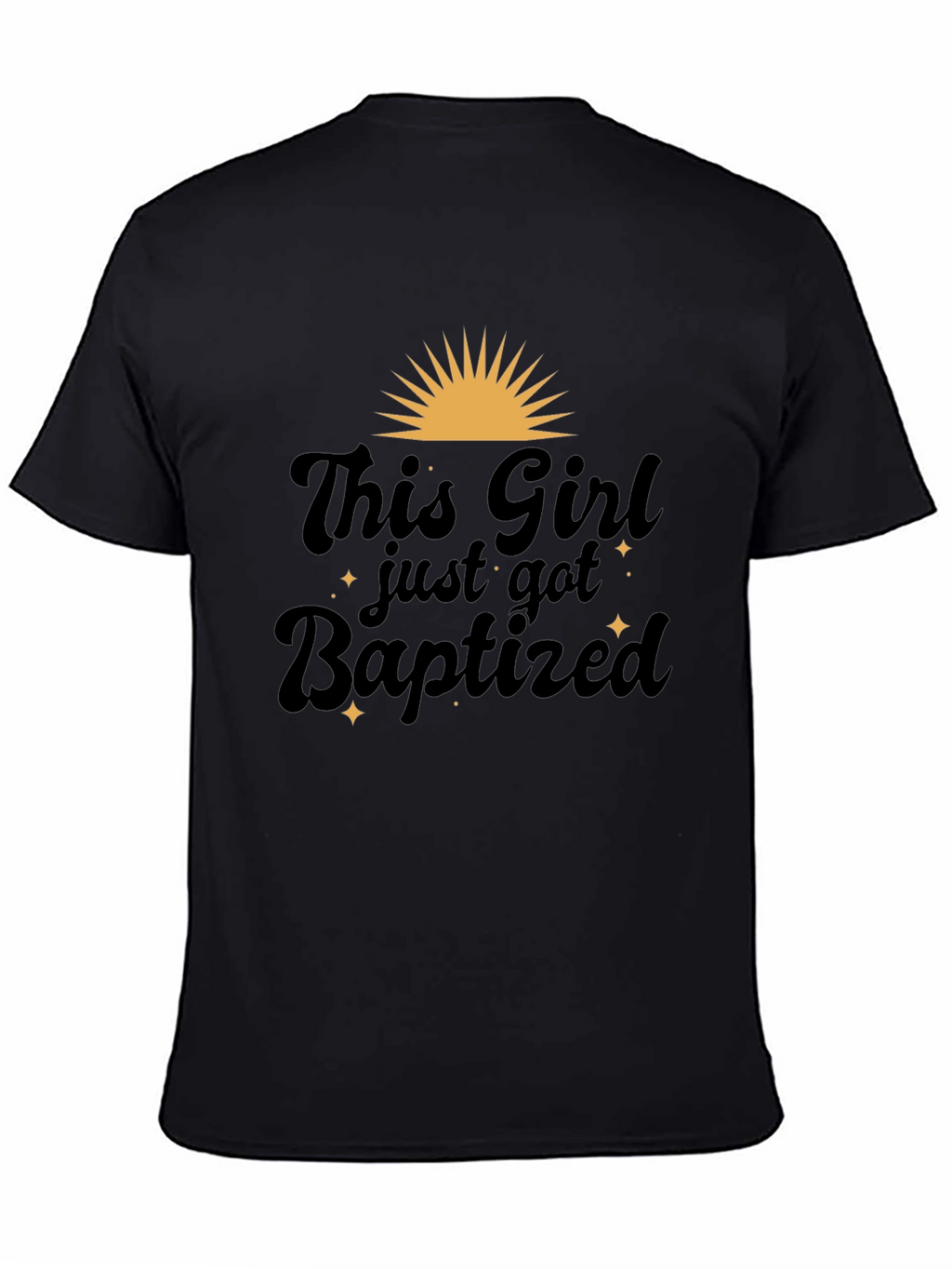 Baptism T-Shirt - This Girl Just Got Baptized