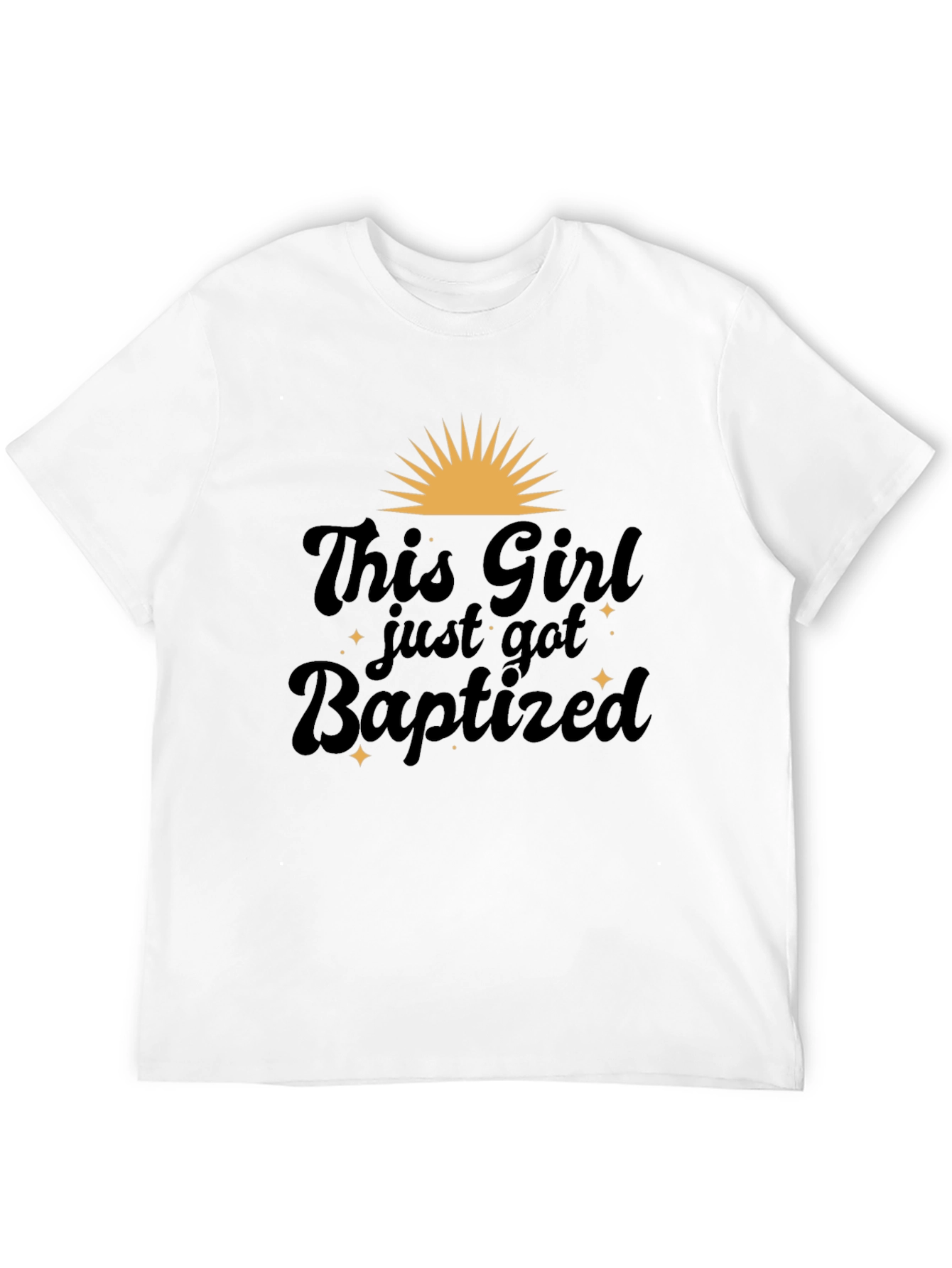 Baptism T-Shirt - This Girl Just Got Baptized