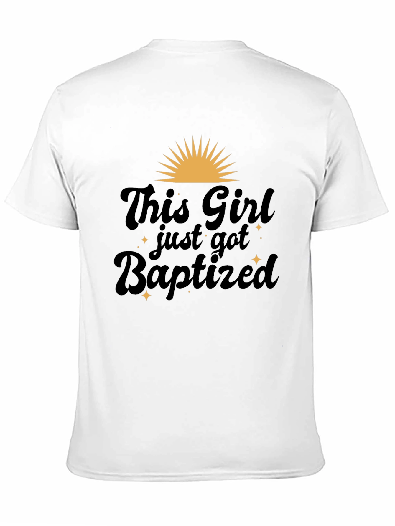 Baptism T-Shirt - This Girl Just Got Baptized