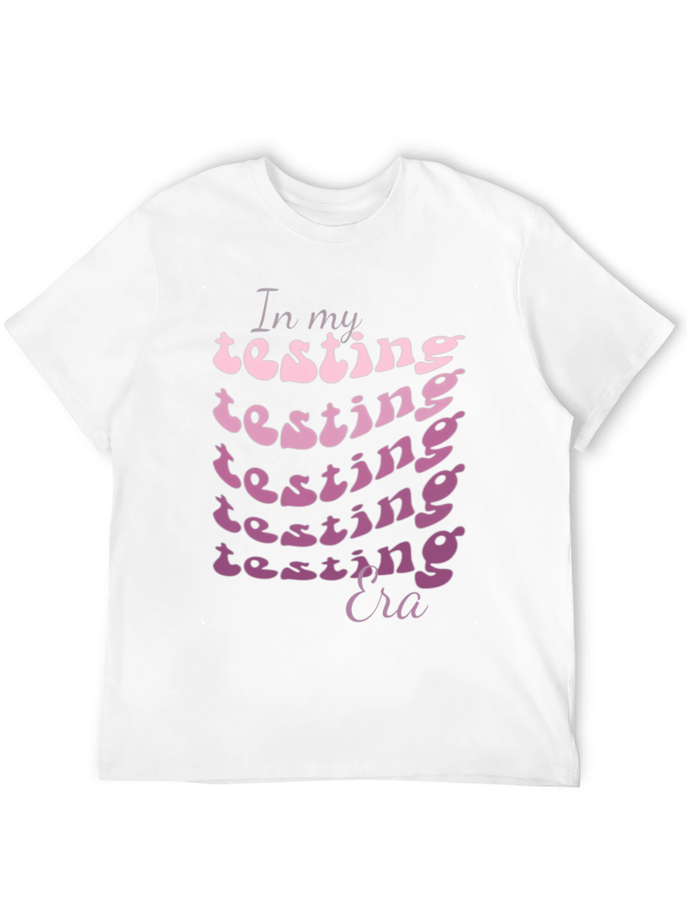 In My Testing Era Graphic T-Shirt