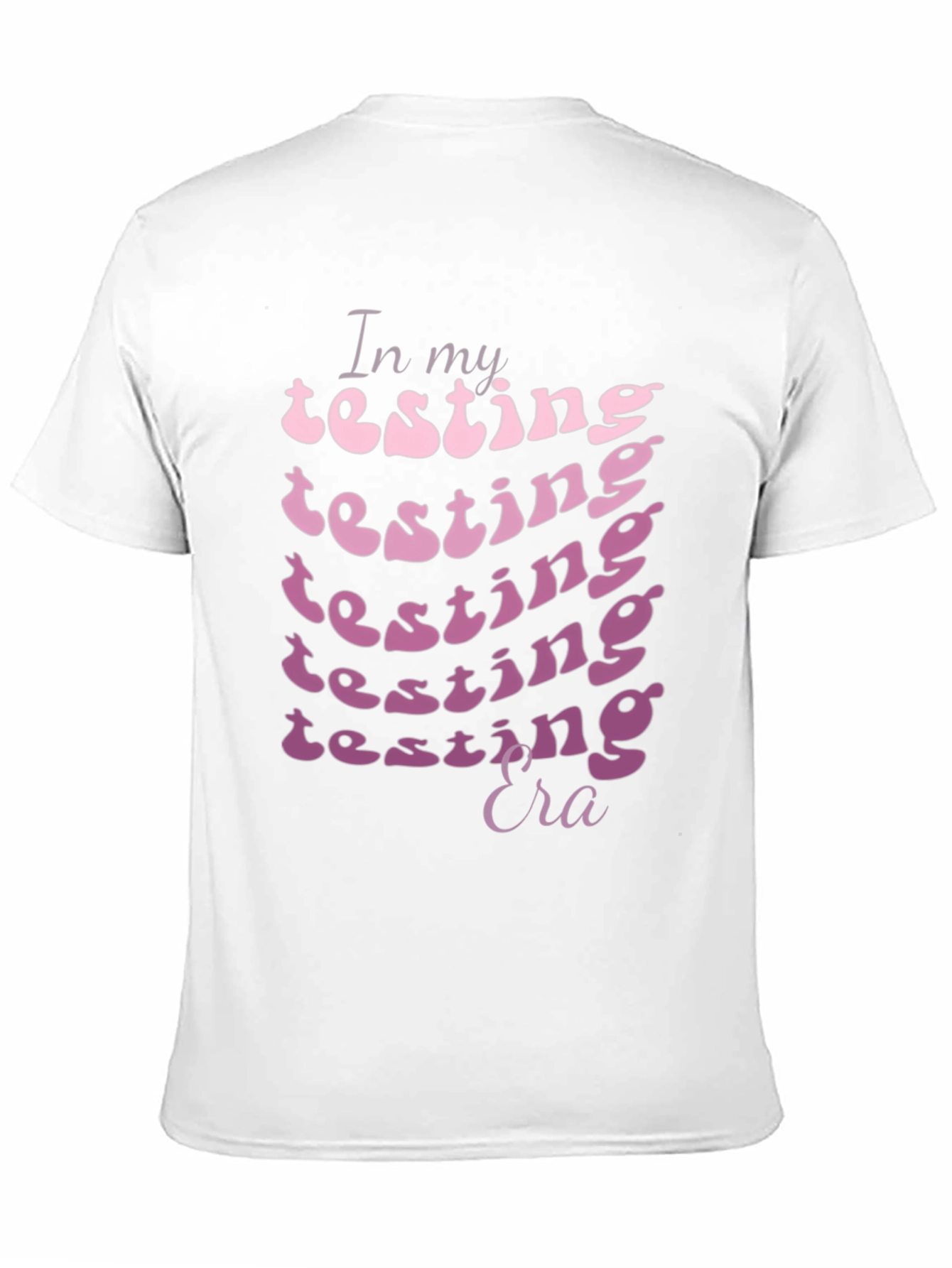 In My Testing Era Graphic T-Shirt
