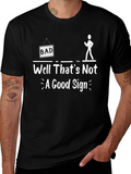 Funny Bad Sign Graphic Tee