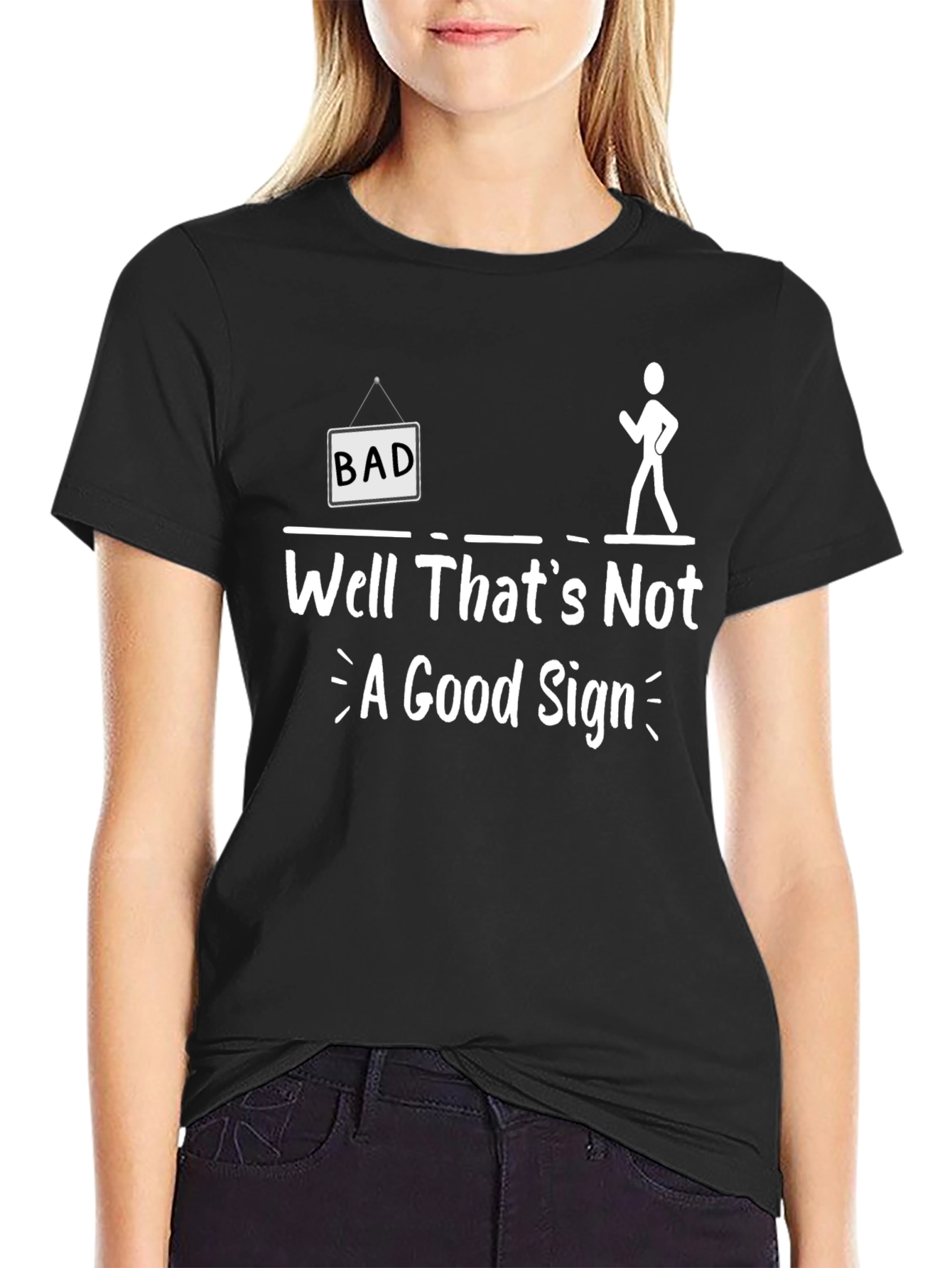 Funny Bad Sign Graphic Tee